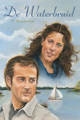De waterbruid - C. Baardman - ebook