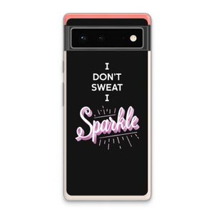 Sparkle quote: Google Pixel 6 Transparant Hoesje