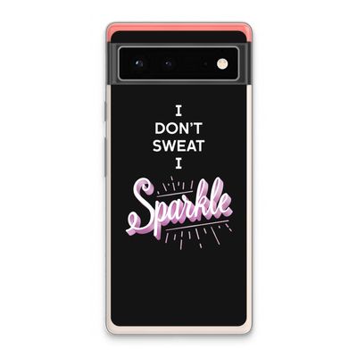 Sparkle quote: Google Pixel 6 Transparant Hoesje