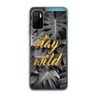 Stay wild: Xiaomi Poco M3 Pro 5G Transparant Hoesje