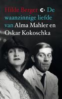 De waanzinnige liefde van Alma Mahler en Oskar Kokoschka (Paperback)
