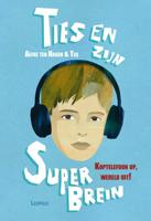 Ties en zijn superbrein - Aefke ten Hagen, Tijl van de Ven - ebook