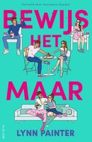 Bewijs het maar - Lynn Painter - ebook