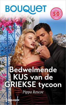 Bedwelmende kus van de Griekse tycoon - Pippa Roscoe - ebook