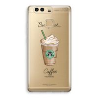 But first coffee: Huawei P9 Transparant Hoesje