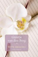 Witte orchidee - Greetje van den Berg - ebook