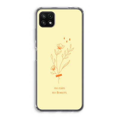 No rain no flowers: Samsung Galaxy A22 5G Transparant Hoesje