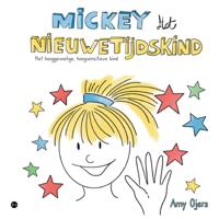 Mickey het Nieuwetijdskind (Paperback)