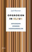 Opgroeien in kleur - Judi Mesman - ebook