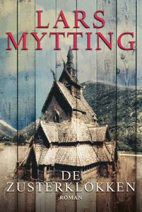 De zusterklokken - Lars Mytting - ebook