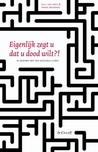 Eigenlijk zegt u dat u dood wilt?! (Paperback)