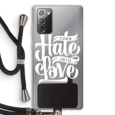 Turn hate into love: Samsung Galaxy Note 20 / Note 20 5G Transparant Hoesje met koord