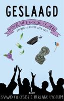 Geslaagd voor het goede leven (Paperback)