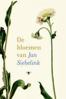De bloemen van Jan Siebelink (Hardback)