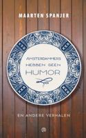 Amsterdammers hebben geen humor (Hardback)