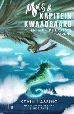 Mus & kapitein Kwaadbaard en De laatste sirene (Hardback)