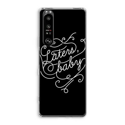 Laters, baby: Sony Xperia 1 III Transparant Hoesje