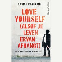 Love yourself (alsof je leven ervan afhangt)