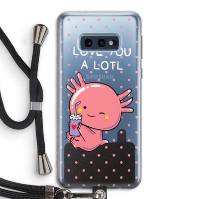 Love You A Lotl: Samsung Galaxy S10e Transparant Hoesje met koord
