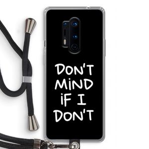 Don't Mind: OnePlus 8 Pro Transparant Hoesje met koord