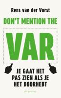 Don't mention the VAR - Rens van der Vorst - ebook