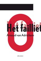 Het failliet - Arnoud van Adrichem - ebook