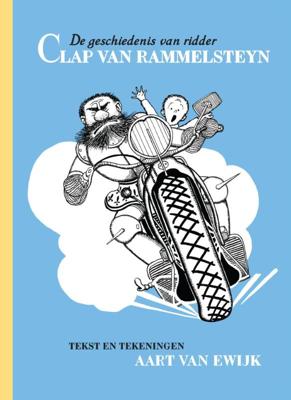 De geschiedenis van ridder Clap van Rammelsteyn (Hardback)