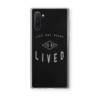 To be lived: Samsung Galaxy Note 10 Transparant Hoesje
