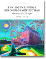 Een eigenzinnige geloofsgemeenschap (Paperback)