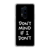 Don't Mind: OnePlus 8 Pro Transparant Hoesje