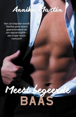 Meest begeerde baas - Annika Martin - ebook