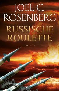 Russische roulette - Joel C. Rosenberg - ebook