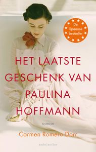 Het laatste geschenk van Paulina Hoffmann - Carmen Romero Dorr - ebook