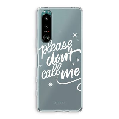 Don't call: Sony Xperia 5 III Transparant Hoesje