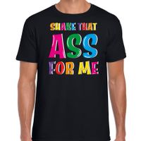 Foute party t-shirt voor heren - Shake that ass for me - zwart - carnaval/themafeest