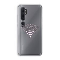 Home Is Where The Wifi Is: Xiaomi Mi Note 10 Pro Transparant Hoesje Home Is Where The Wifi Is: Xiaomi Mi Note 10 Pro Transparant Hoesje