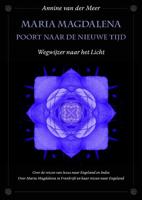 Maria Magdalena poort naar de Nieuwe Tijd (Paperback)