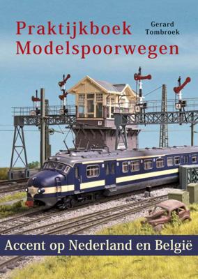 Praktijkboek Modelspoorwegen (Hardback)