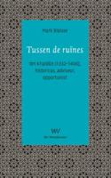 Tussen de ruïnes (Paperback) Tussen de ruïnes (Paperback)