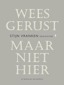 Wees gerust, maar niet hier - Stijn Vranken - ebook