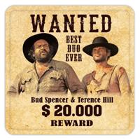 Bud Spencer & Terence Hill Tin coasters Wanted 10 x 10 cm Bud Spencer & Terence Hill Tin coasters Wanted 10 x 10 cm