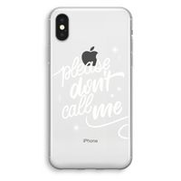 Don't call: iPhone XS Transparant Hoesje