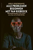 Alle problemen begonnen met Van Riebeeck (Paperback)