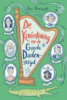 De kinderkoning en de goede dadenstrijd (Hardback)