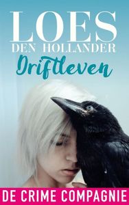 Driftleven - Loes den Hollander - ebook