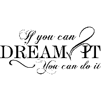 If you can dream it - Muursticker