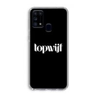 Topwijf Zwart: Samsung Galaxy M31 Transparant Hoesje