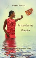 Ze noemden mij mosquito - Mosquito Mosquera - ebook
