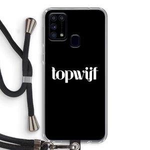 Topwijf Zwart: Samsung Galaxy M31 Transparant Hoesje met koord