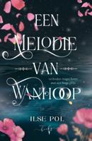 Een Melodie van Wanhoop (Hardback)
